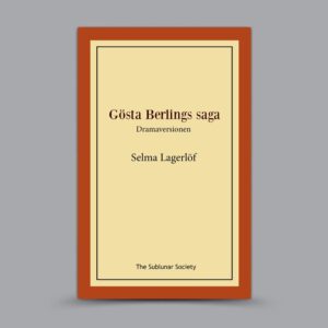 Gösta Berlings saga: Dramaversionen